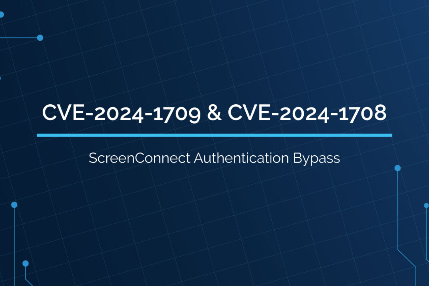 ScreenConnect Authentication Bypass (CVE20241709 & CVE20241708